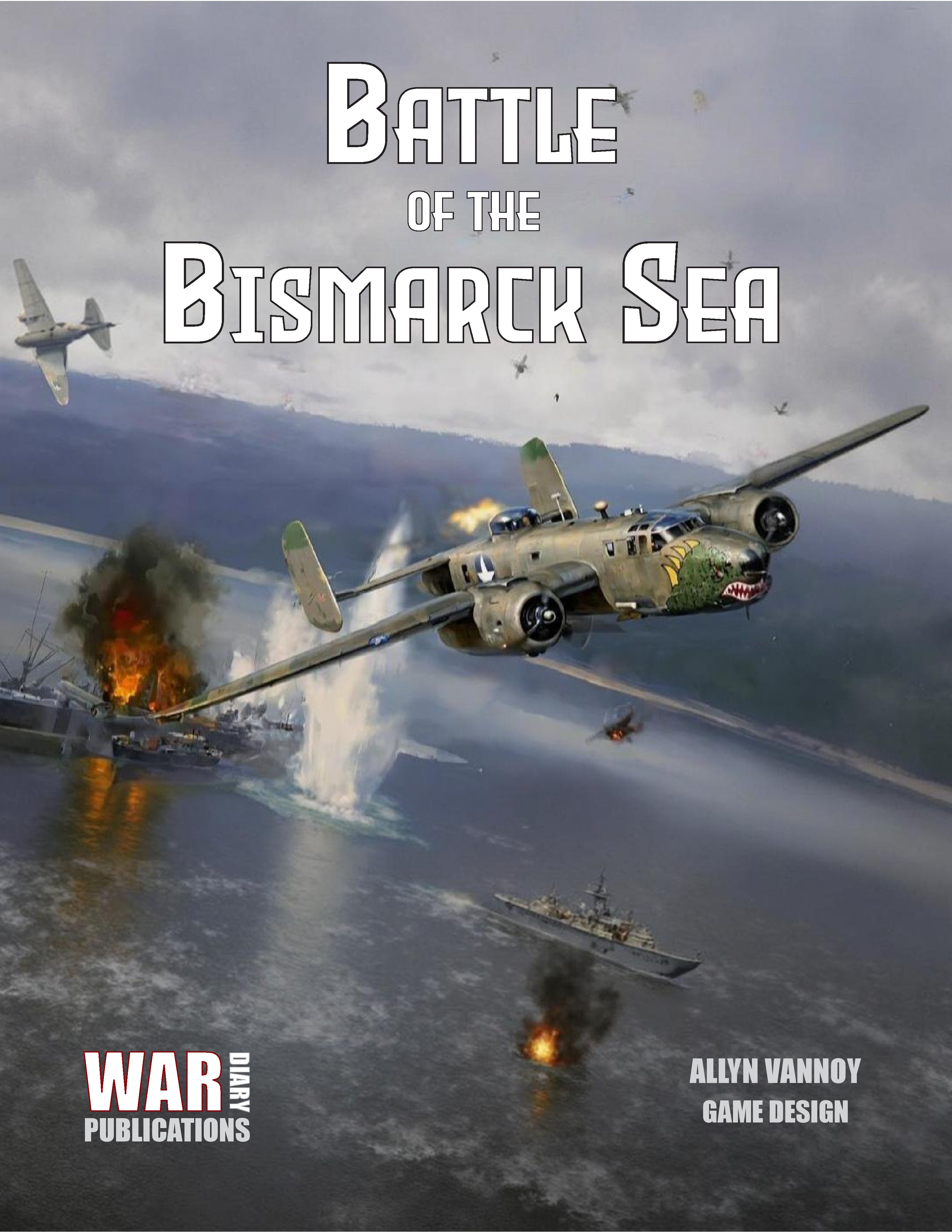 BATTLE OF THE BISMARCK SEA (ZIPLOCK EDITION) – War Diary Publications
